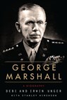 George Marshall - Debi Unger ; Irwin Unger ; Stanley Hirshson - 9780062365743