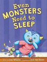 Even Monsters Need to Sleep - Lisa Wheeler - 9780062366405
