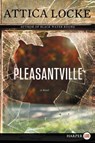Pleasantville LP - Attica Locke - 9780062370433