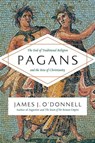 Pagans - James J. O'Donnell - 9780062370716