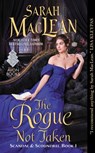 The Rogue Not Taken - Sarah MacLean - 9780062379412