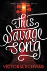 This Savage Song - Victoria Schwab - 9780062380869