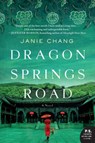Dragon Springs Road - Janie Chang - 9780062388957