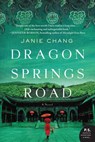 Dragon Springs Road - Janie Chang - 9780062388971