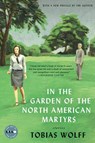 In the Garden of the North American Martyrs Deluxe Edition - Tobias Wolff - 9780062393845