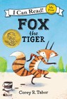 Fox the Tiger - Corey R. Tabor - 9780062398697