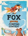 Fox and the Jumping Contest - Corey R. Tabor - 9780062398741