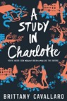 Study in Charlotte - Brittany Cavallaro - 9780062398918