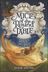 Mice of the Round Table: Merlin's Last Quest - Julie Leung - 9780062404060
