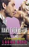 Hard Ever After - Laura Kaye - 9780062421722