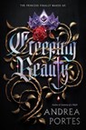 Creeping Beauty - Andrea Portes - 9780062422477