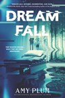 Dreamfall - Amy Plum - 9780062429896