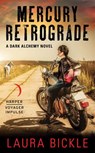 Mercury Retrograde - Laura Bickle - 9780062437617