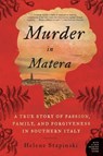 Murder In Matera - Helene Stapinski - 9780062438492