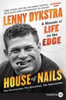 House of Nails - Lenny Dykstra - 9780062440273