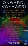 Onward, Voyager - Chuck Wendig ; Mitchell Hogan ; A. G. Riddle ; Ian Douglas ; Jay Allan ; Viola Carr ; Liana Brooks ; David Wellington ; Henry V. O'Neil ; Michael R Fletcher ; Sarah Remy ; Mel Odom ; Richard Kadrey ; Laura Bickle ; Aer-ki Jyr ; Kelley Grant ; James Kendle - 9780062442277
