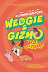 Wedgie & Gizmo vs. the Toof - Suzanne Selfors - 9780062447654