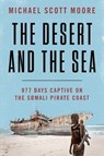 The Desert and the Sea - MOORE,  Michael Scott - 9780062449177