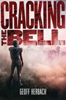 Cracking the Bell - Geoff Herbach - 9780062453150