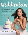 Weddiculous - Jamie Lee ; Jacqueline Novak - 9780062455581
