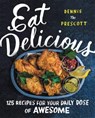 Eat Delicious - Dennis Prescott - 9780062456038