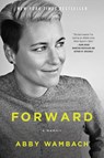 Forward: A Memoir - Abby Wambach - 9780062467003