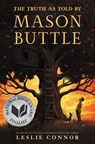 The Truth As Told by Mason Buttle - Leslie Connor - 9780062491435