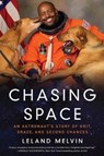 Chasing Space - Leland Melvin - 9780062496737