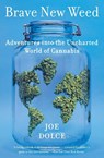 Brave New Weed - Joe Dolce - 9780062499929