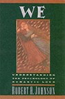 We: Understanding the Psychology of Romantic Love - Robert A. Johnson - 9780062504364