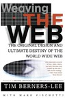 Weaving the Web - Tim Berners-Lee ; Mark Fischetti - 9780062515872