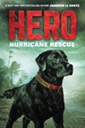 Hero: Hurricane Rescue - Jennifer Li Shotz - 9780062560469