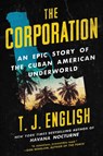 The Corporation - T. J. English - 9780062568977