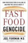 Fast Food Genocide - Robert Phillips ; Joel Fuhrman M.D. - 9780062571236