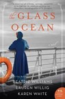 The Glass Ocean - Beatriz Williams ; Lauren Willig ; Karen White - 9780062642462