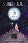 Sputnik's Guide to Life on Earth - Frank Cottrell Boyce - 9780062643643