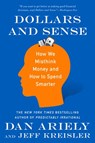 Dollars and Sense - Dr. Dan Ariely ; Jeff Kreisler - 9780062651228