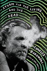 Storm for the Living and the Dead - Charles Bukowski - 9780062656520