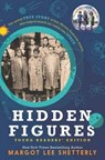Hidden Figures Young Readers' Edition - Margot Lee Shetterly - 9780062662385