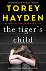 The Tiger's Child - Torey Hayden - 9780062662880