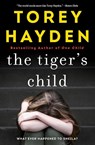 The Tiger's Child - Torey Hayden - 9780062662880