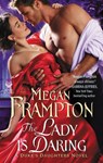 The Lady Is Daring - Megan Frampton - 9780062666666