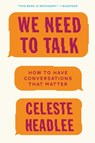 We Need to Talk - Celeste Headlee - 9780062669025