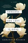 Someone You Love Is Gone - Gurjinder Basran - 9780062674623