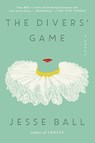 The Divers' Game - Jesse Ball - 9780062676122