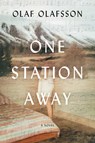 One Station Away - Olaf Olafsson - 9780062677495