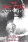 More Scary Stories to Tell in the Dark - Alvin Schwartz - 9780062682857
