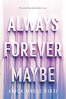 Always Forever Maybe - Anica Mrose Rissi - 9780062685308