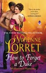 How to Forget a Duke - Vivienne Lorret - 9780062685483