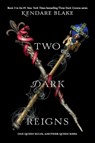 Two Dark Reigns - Kendare Blake - 9780062686152